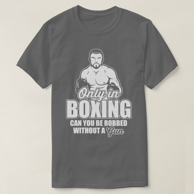 Camiseta Só no boxe pode ser roubado sem um (Frente do Design)
