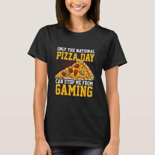 Camiseta Só O Dia Nacional Da Pizza Pode Me Impedir De Gami