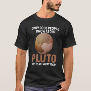 Camiseta só o legal pessoas sabe sobre Plutão Nunca Forg