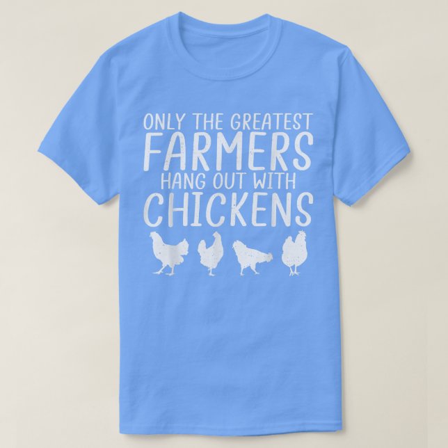 Camiseta Só o maior Farmer sai com o Chickens Fa (Frente do Design)