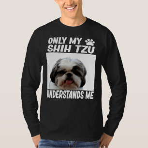Camiseta Só O Meu Shih Tzu Me Entende Shih Tzu