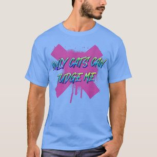 Camiseta Só Os Gatos Podem Me Julgar Engraçados Dizendo Hum