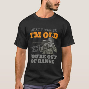 Camiseta Só Porque Sou Velho Não Quer Dizer Que Você Está S