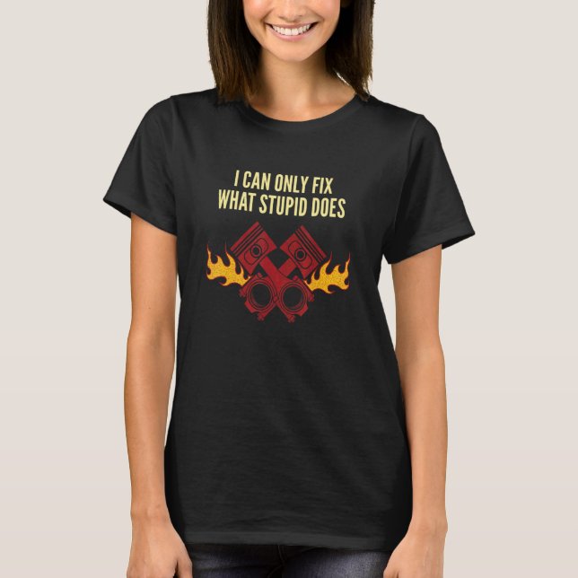 Camiseta Só Posso Corrigir O Reparo Automático Mecânico Do  (Frente)