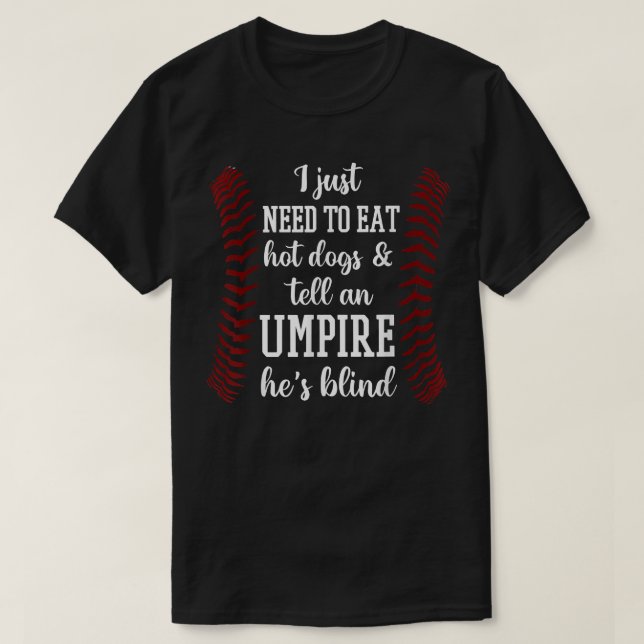 Camiseta Só Preciso Comer Cachorros Quentes E Dizer A Um Im (Frente do Design)