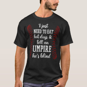 Camiseta Só Preciso Comer Cachorros Quentes E Dizer A Um Im