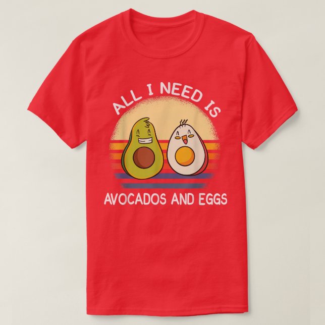 Camiseta só preciso de abacates e ovos vegetarianos (Frente do Design)