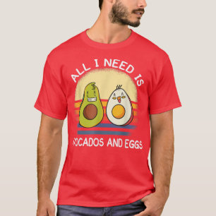 Camiseta só preciso de abacates e ovos vegetarianos