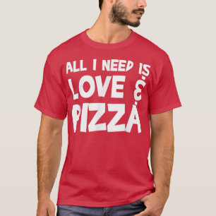 Camiseta Só Preciso De Amor E Pizza34