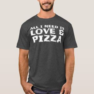 Camiseta Só Preciso De Amor E Pizza 101