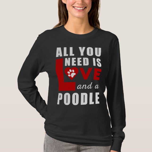 Camiseta Só Preciso De Amor E Poodle (Frente)