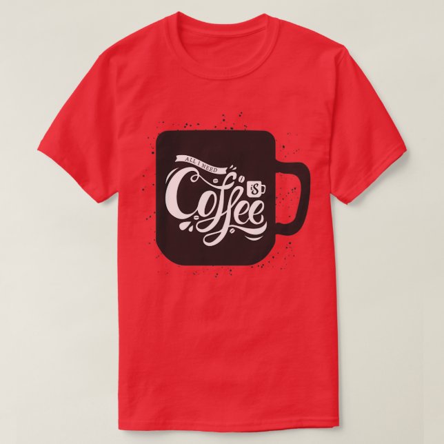 Camiseta Só Preciso De Café (Frente do Design)