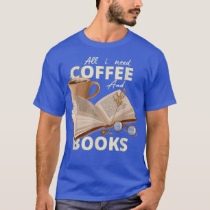 Camiseta Só preciso de café e livros