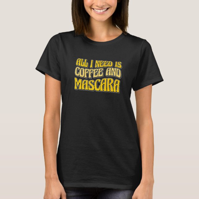 Camiseta Só Preciso De Café E Máscara 1 (Frente)
