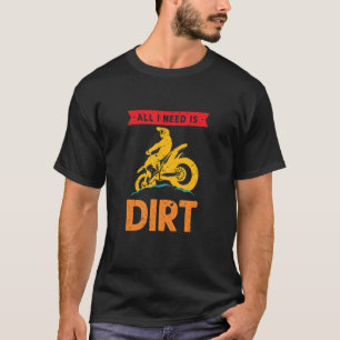 Camiseta Só preciso de Dirt Bike Rider