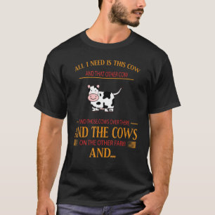 Camiseta Só Preciso Dessa Vaca Engraçada Com Humor Adulto.