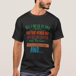 Camiseta Só Preciso Dessa Vaca Engraçada Com Humor Adulto E