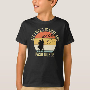 Camiseta Só preciso do amor e do presente de Paso Doble Dan