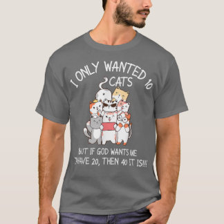 Camiseta Só Queria 10 Gatos Se Deus Quiser Que Eu Tenha 20.
