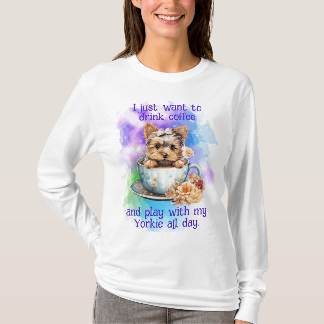 Camiseta Só Quero Beber Café E Brincar Com Meu Yorkie (Frente)