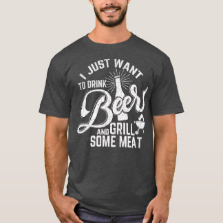 Camiseta Só quero beber cerveja e carne grelhada.