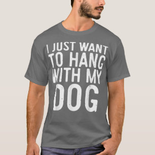 Camiseta Só quero ficar com meu presente de cachorro