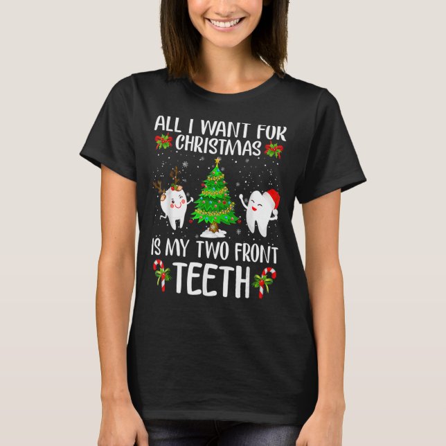 Camiseta Só Quero O Natal É Os Meus Dois Dentes Da Frente. (Frente)