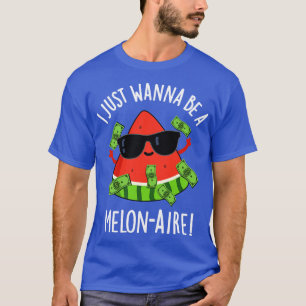 Camiseta Só Quero Ser Um Melonário Engraçado, Melon Pun