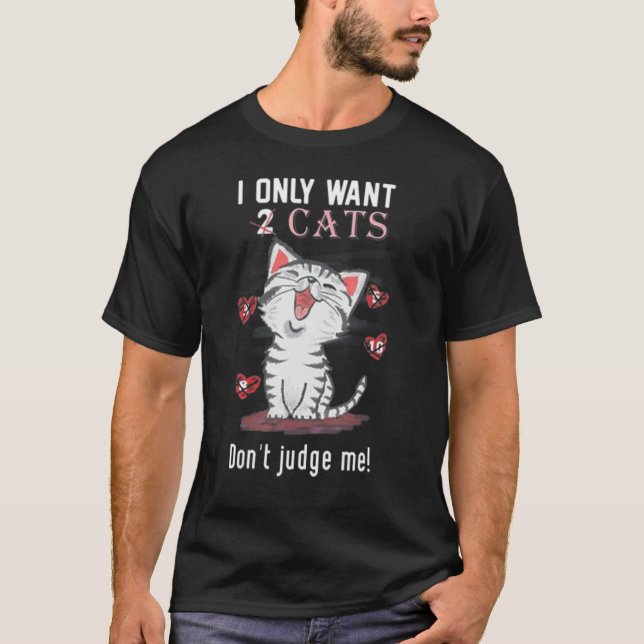 Camiseta Só Quero Um Gato (Frente)