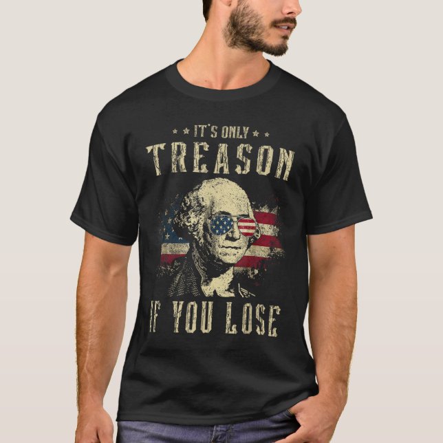 Camiseta Só Traição Se Perder George Washington 4 De (Frente)