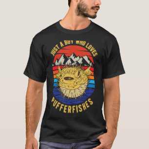 Camiseta Só um garoto que ama o Pufferfishes Puffer Fish