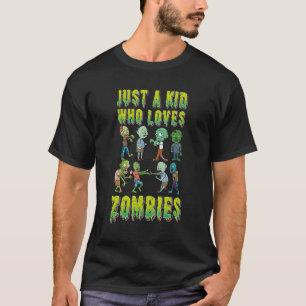 Camiseta Só um garoto que ama Zombies Halloween Zombie