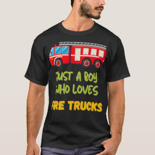 Camiseta Só Um Menino Que Adora Caminhões De Incêndio Para