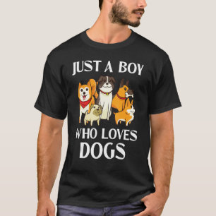 Camiseta Só Um Menino Que Ama Cachorros Bons, O Cachorro Sh