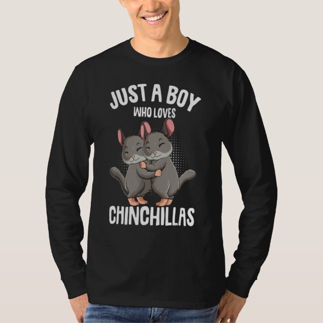 Camiseta Só Um Menino Que Ama Chinchillas Meninos Chinchi (Frente)
