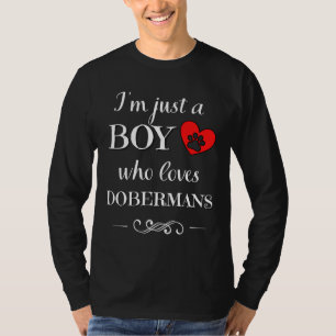 Camiseta Só Um Menino Que Ama Dobermans Engraçado Doberman 