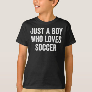 Camiseta Só um menino que ama o jogador de futebol