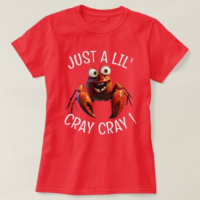 Camiseta Só um pequeno Cray Cray (Frente do Design)