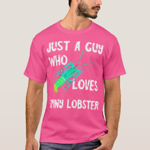 Camiseta Só Uma Cara Que Adora Pescado De Lagosta Crustácea
