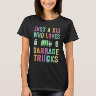 Camiseta Só Uma Criança Que Adora Caminhões De Lixo Salvar