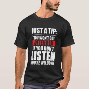Camiseta Só uma dica que você não vai se ofender se você nã