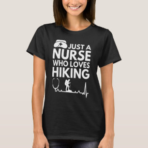 Camiseta Só Uma Enfermeira Que Ama Caminhar Enfermeira Engr