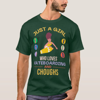 Camiseta Só uma garota que adora skate e Chough