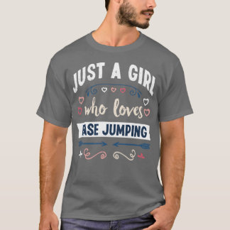 Camiseta Só uma garota que ama a base pulando em presentes 