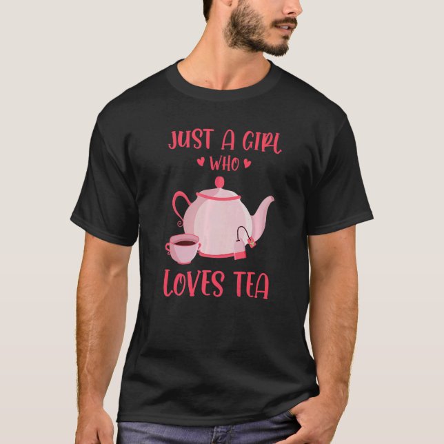 Camiseta Só Uma Garota Que Ama A Taa Tea Tea Drinker Taa Cu (Frente)