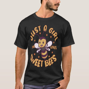 Camiseta Só uma garota que ama abelhas Doce, querida