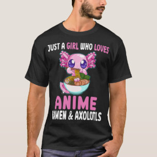 Camiseta Só uma garota que ama anime Ramen e Axolotls Kaw