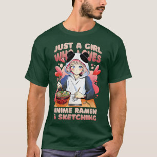 Camiseta Só uma garota que ama anime Ramen e esboço