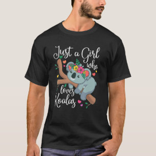 Camiseta Só uma garota que ama as roupas do Urso Koalas Koa