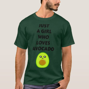 Camiseta Só uma garota que ama Avocado Engraçado
